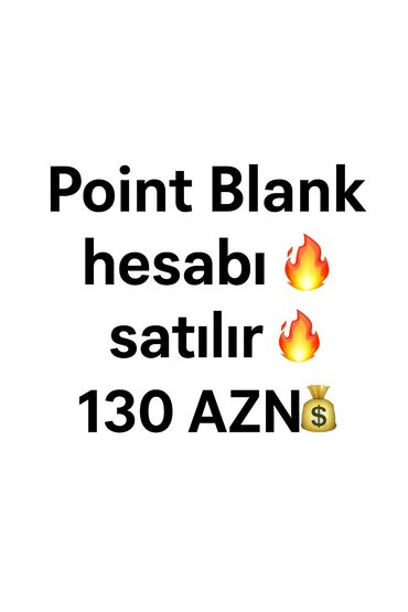 Reklam, çap: Point Blank oyunu üçün hesab satılır. Salam. - Oyun: Point Blank⚔️ -