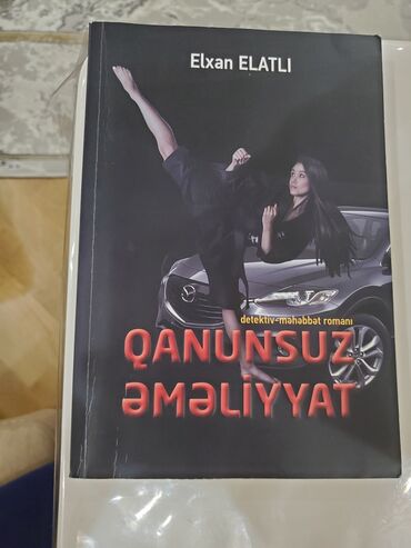elxan elatli adsiz tablo pdf yukle: Elxan Elatlının yazdığı "Qanunsuz Əməliyyat" adlı bu detektiv-məhəbbət