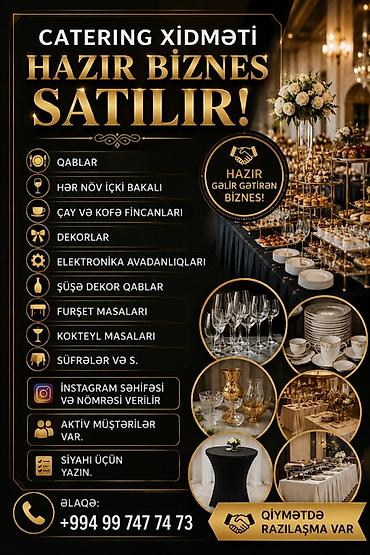 Catering xidməti – hazır biznes satılır Təklifin tərkibi: - Qablar və — 1