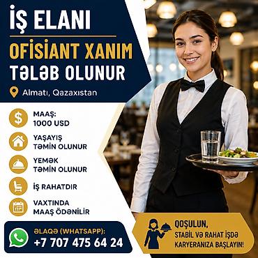 Отели, кафе, рестораны: Kazaxstan ın almata şəhərində ofiçiant xanım iş çox yüngül və asandı — 1