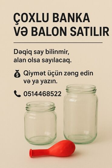 Yemək konteynerləri: 📦 Çoxlu banka və balon satılır ➖ Dəqiq say bilinmir, alan olsa