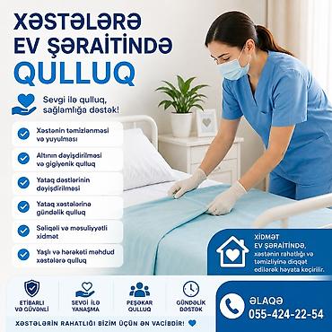 Xəstə baxıcıları, sanitarlar: Xəstələrə ev şəraitində peşəkar qulluq xidməti Sevgi ilə qulluq — 1