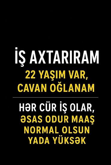 iş elanları 2023 bakı tap az: Salam iş axtarıram 22 yaşım var iş fərqi yoxdu əsl oduki iş olsun — 1