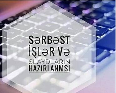 reklam işləri: Sərbəst iş və slaydların hazırlanması