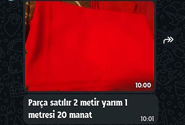 ipək parca: Qırmızı parça - Uzunluq: 2,5 metr - Qiymət: 1 metri 20 manat - Rəng — 1