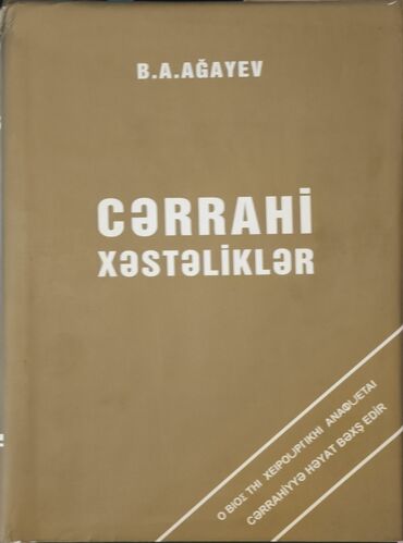 kulinariya kitabı pdf: Cərrahi Xəstəliklər kitabi. ela vəziyyətdədir