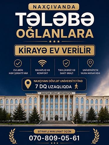 ismayıllıda kiraye evler: Naxçıvanda tələbə oğlanlara kirayə evlər təklif olunur. Evlərdə hər — 1
