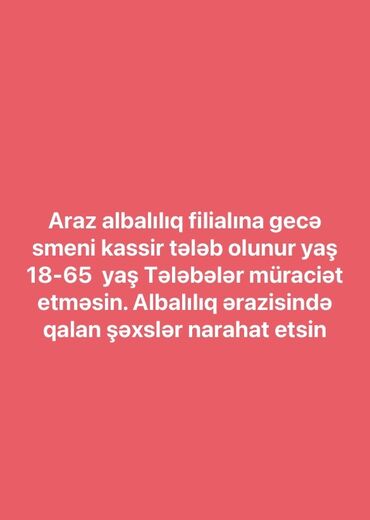 is gencede: Kassir tələb olunur