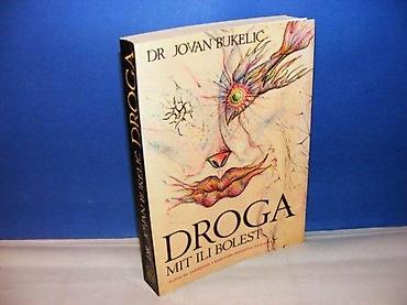 ventil tr413: DROGA MIT ILI BOLEST Dr Sci med Jovan Bukelić, Zavod za udžbenike — 1