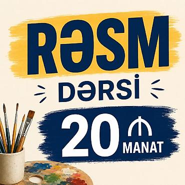 Rəsm dərsi – 20 manat Whatsapp üzərindən əlaqə saxlayın - Fərdi və ya