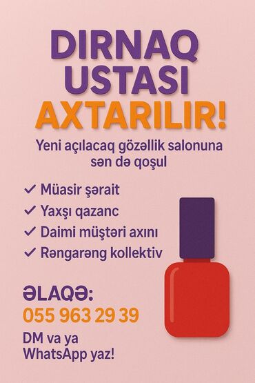 Gözəllik Salonları: Dırnaq ustası tələb olunur, Fiks edilmiş ödəniş, 1 ildən az təcrübə, Materialların təqdim olunması