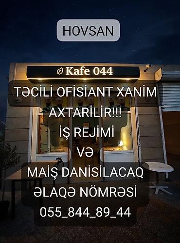 kafedə iş axtarıram: Ofisiant tələb olunur — 1