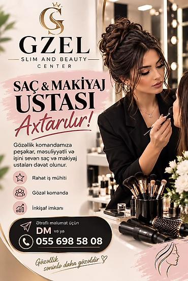 sumqayit doner catdirilma: GZEL Slim and Beauty Center – Saç və Makiyaj Ustası axtarılır! — 1