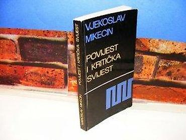 hari: Povijest i kritička svijest vjekoslav mikecin 1974 zagreb mladost mek — 2