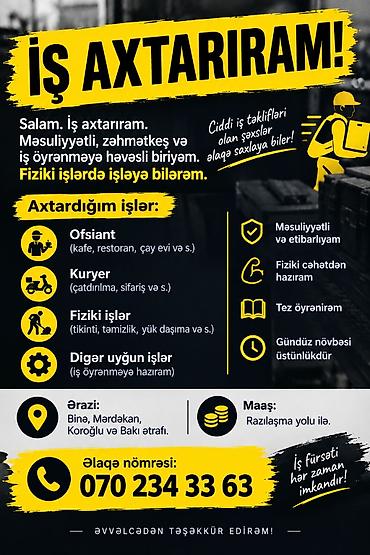 ofisant işi axtarıram: İş axtaran şəxs üçün elan. Məsuliyyətli, zəhmətkeş və iş öyrənməyə — 1