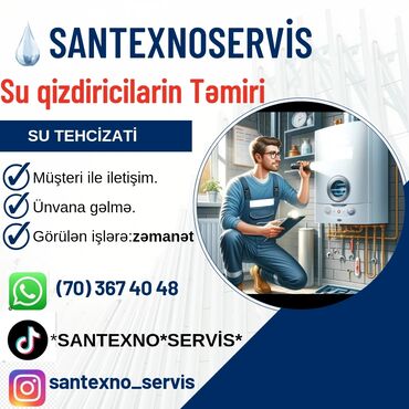 cemsan su qizdirici: SANTEXNOSERVİS Kombi Xetlerinin 0 dan cekilmesi Kombilerin ve diger su