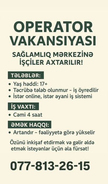 tələbə üçün part time işlər: Operator vakansi̇yasi sağlamliq mərkəzi̇nə i̇şçi̇lər axtarilir!