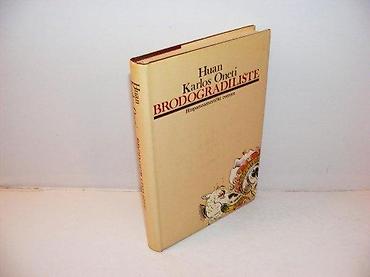 planika: Brodogradilište huan karlos oneti 1984 prosveta-rad-svjetlost tvrd — 1
