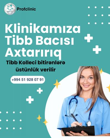 Tibb bacıları: Tibb bacısı tələb olunur, İstənilən yaş, 6 ildən artıq təcrübə, 1/1