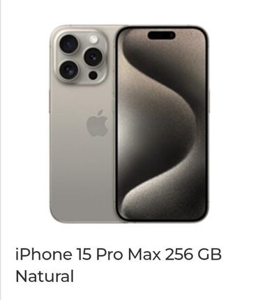 phone: IPhone 15 Pro Max, 256 GB