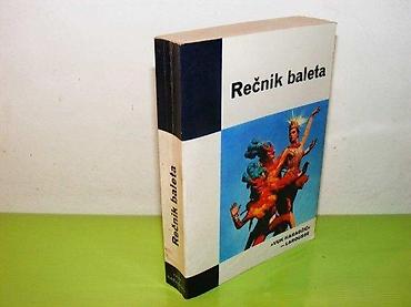 delije sever: RECNIK BALETA AUTOR- FERDINAN REJNA Vuk Karadžić, Larousse, 1980 — 1
