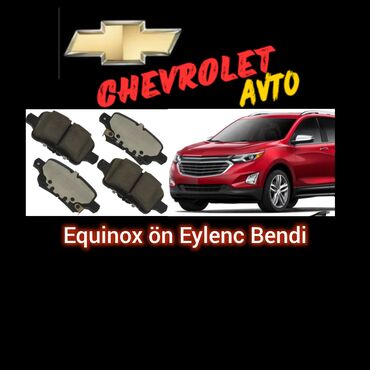 Тормозная система: Chevrolet Equinox modeli üçün nəzərdə tutulmuş ön əyləc bəndləri