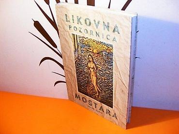 e cilele: Likovna Pozornica Mostara Autor: Salko Šarić Mostar, 2001 Tvrdi povez — 1