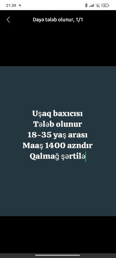 yas heddi olmayan is elanları: Uşaq baxICISI Vakansiyası - Yaş araliğı: 18-45 - Maaş: 1400 AZN Iş