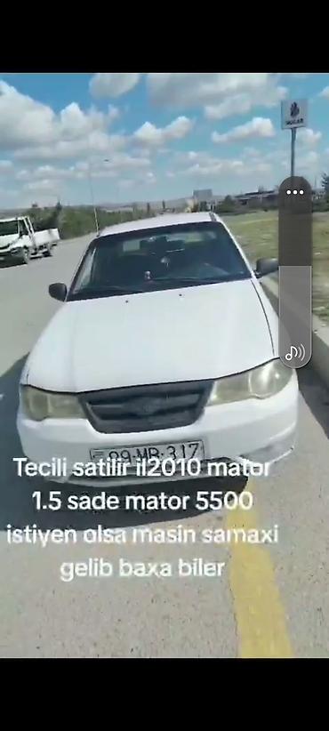 09 maşın: Daewoo Nexia: 1.5 l | 2010 il Sedan — 2