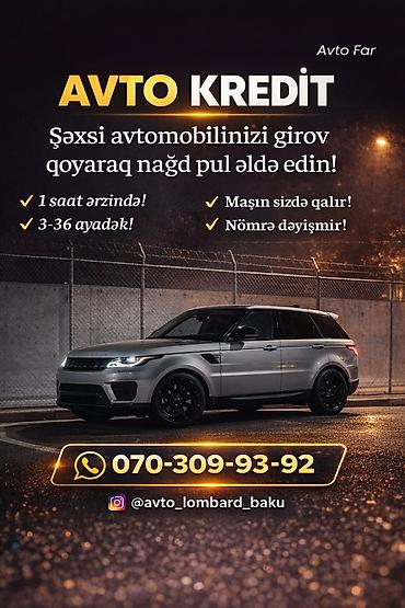ilkin odənişli maşınlar: AVTO KREDİT – şəxsi avtomobilinizi girov qoyaraq nağd pul əldə edin — 1