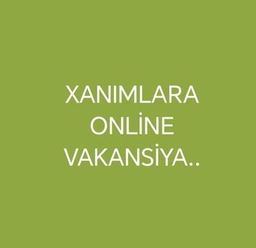 Ev personalı və təmizlik: Men evdar xanım idim. İndi online calisaraq 600 + gelir elde edirem