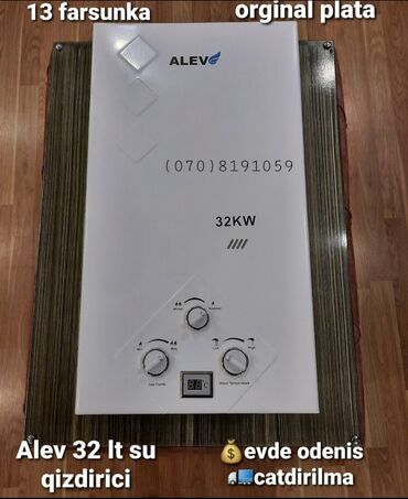 qazlı su aparatı: ALEV markalı, 32KW gücündə qaz su qızdırıcısı. Bu model 13 farsunka və