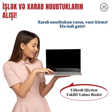 tük alan: 🔹 Noutbuk və Kompüterlərin Alışı – Yüksək Qiymətə! İstər işlək olsun