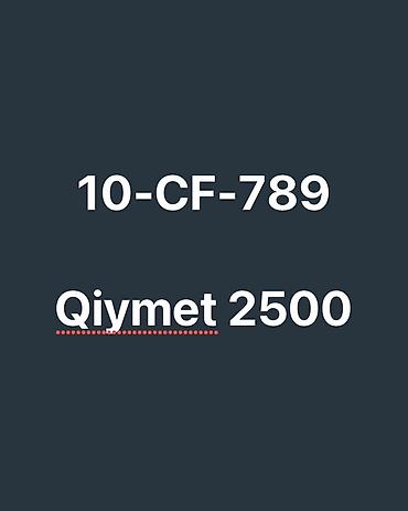 kredit opel: Avtonömrə: 10-CF-789 - Nömrə formatı: 10-CF-789 (Bakı qeydiyyatı — 1