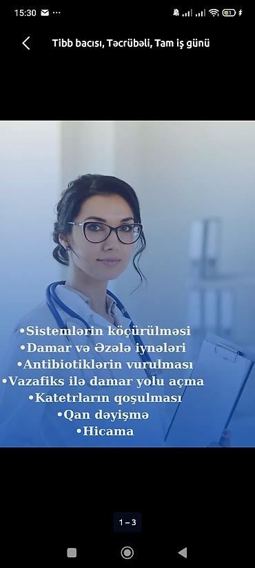 медсестра на вызов: Xidmət: Təcrübəli tibb bacısı – tam iş günü Təklif olunan tibbi — 1