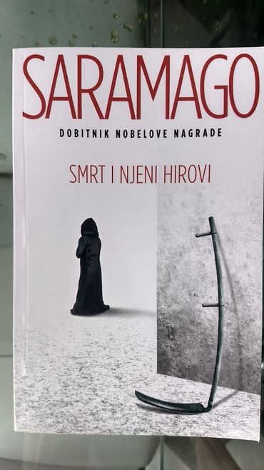 nike kapa i rukavice: SMRT I NJENI HIROVI, Zoze Saramago, izdavač Laguna, 2017. godine