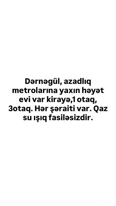 Dərnəgül və Azadlıq metrolarına yaxın ərazidə həyət evi kirayə lalafo.az -da Dərnəgül və Azadlıq metrolarına yaxın ərazidə həyət evi kirayə