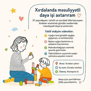 baxçada dayə iş elani: 👶❤️ Uşağınızı etibar edə biləcəyiniz məsuliyyətli dayə axtarırsınız? — 1