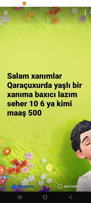 Qaraçuxur qəsəbəsində yaşlı bir xanıma baxıcı tələb olunur. İş