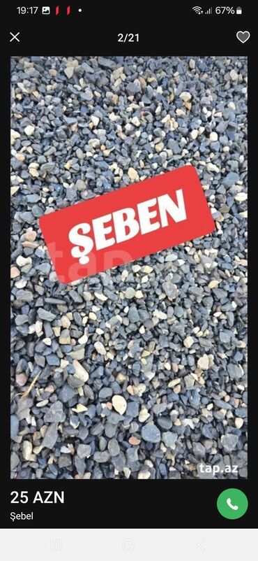 Şeben: Məhsul: Şeben və qum qarışığı (beton və tikinti üçün) Təsvir: - — 4