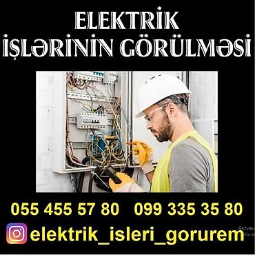 Elektrik işləri: Elektirik islerinin gorulmesi 0dan menzil obyek heyet evi kv 10manat — 13