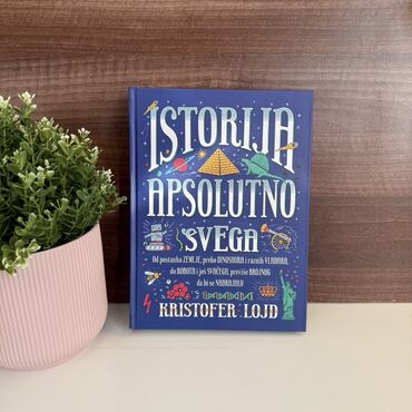 Knjige i stripovi: Knjiga "Istorija apsolutno svega" autora Kristofera Lojda, izdanje