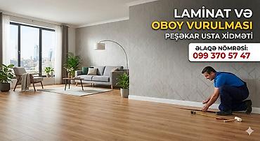 Döşəmə işləri: Laminat və oboy vurulması – peşəkar usta xidməti. Xidmətlər: - — 1