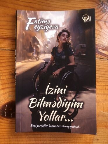 informatika 7 ci sinif derslik pdf: Məhsul: Kitab – “İzini Bilmədiyim Yollar. ” Müəllif: Fatimə