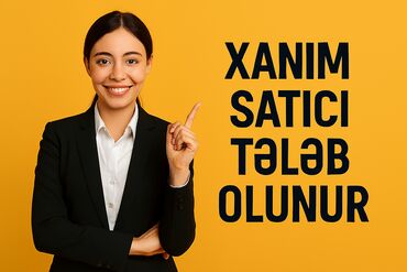 Ev personalı və təmizlik: Satış məsləhətçisi tələb olunur, Yalnız qadınlar üçün, 18-29 yaş