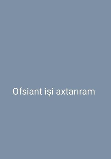 Xadimələr, təmizlikçilər: Ofisiant