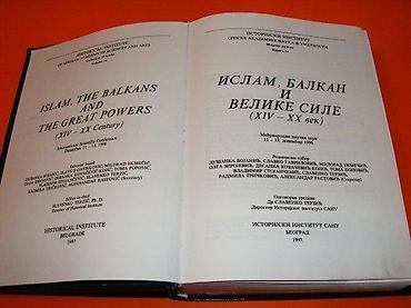 sat: Islam, Balkan i velike sile (XIV-XX vek) Autor: grupa autora Izdavač — 1