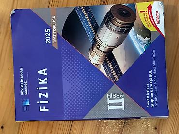 физика: Məhsul: “Fizika – Test Toplusu 2025 (II hissə)” Nəşriyyat: Dövlət — 1