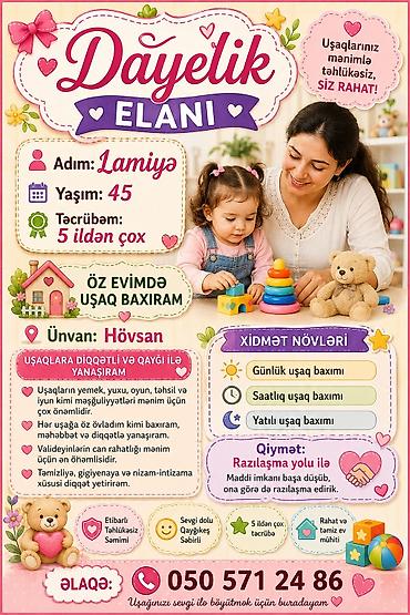 dayə iş: Salam, mən Lamiyəyəm, 45 yaşım var. 🌷 5 ildən çox dayəlik təcrübəm — 1