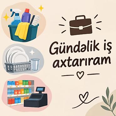 Ev köməkçisi, 18 yaş, 1-2 illik təcrübə